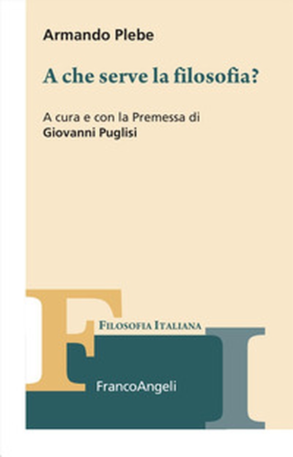A che serve la filosofia? - Librerie.coop A che serve la filosofia? - Librerie.coop