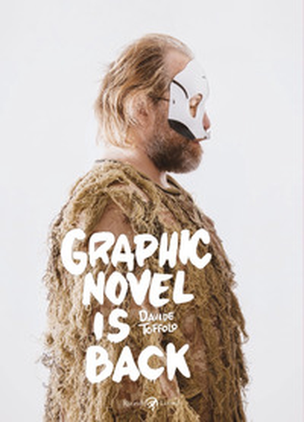Graphic novel is back - Librerie.coop Graphic novel is back - Librerie.coop