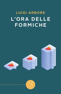 L'ora delle formiche - Librerie.coop