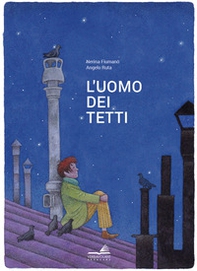 L'uomo dei tetti - Librerie.coop L'uomo dei tetti - Librerie.coop