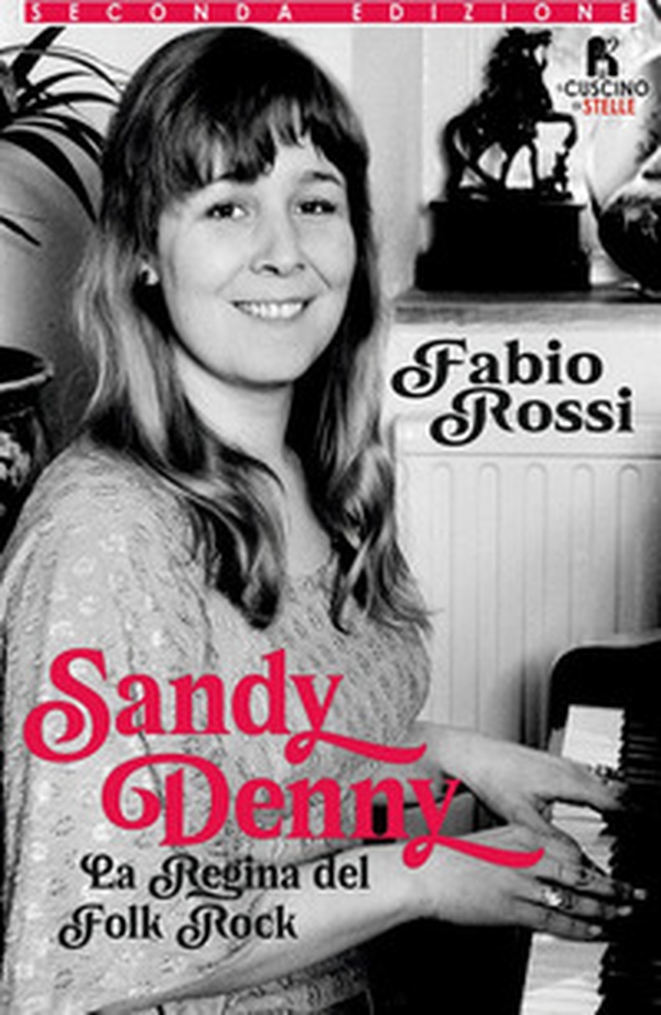 Sandy Denny. La regina del folk rock - Librerie.coop