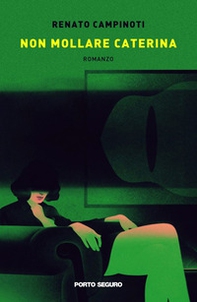 Non mollare Caterina - Librerie.coop