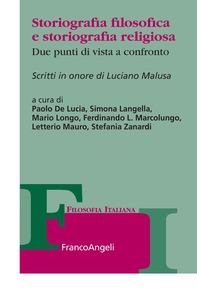 Storiografia filosofica e storiografia religiosa - Librerie.coop Storiografia filosofica e storiografia religiosa - Librerie.coop