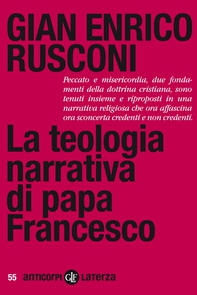 La teologia narrativa di papa Francesco - Librerie.coop La teologia narrativa di papa Francesco - Librerie.coop
