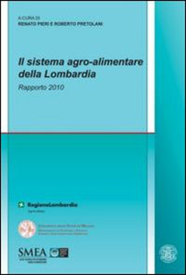 Il sistema agro-alimentare della Lombardia. Rapporto 2010 - Librerie.coop Il sistema agro-alimentare della Lombardia. Rapporto 2010 - Librerie.coop