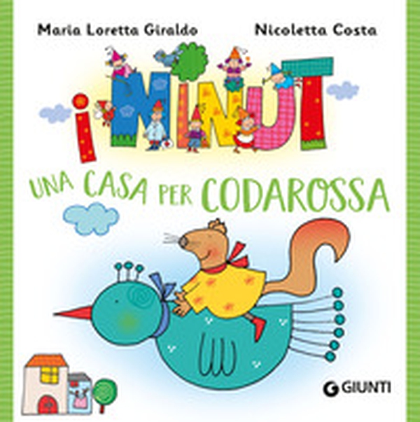 Una casa per Codarossa. I Ninut - Librerie.coop Una casa per Codarossa. I Ninut - Librerie.coop