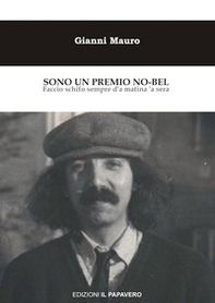 Sono un premio No-bel. Faccio schifo sempre d'a matina 'a sera - Librerie.coop