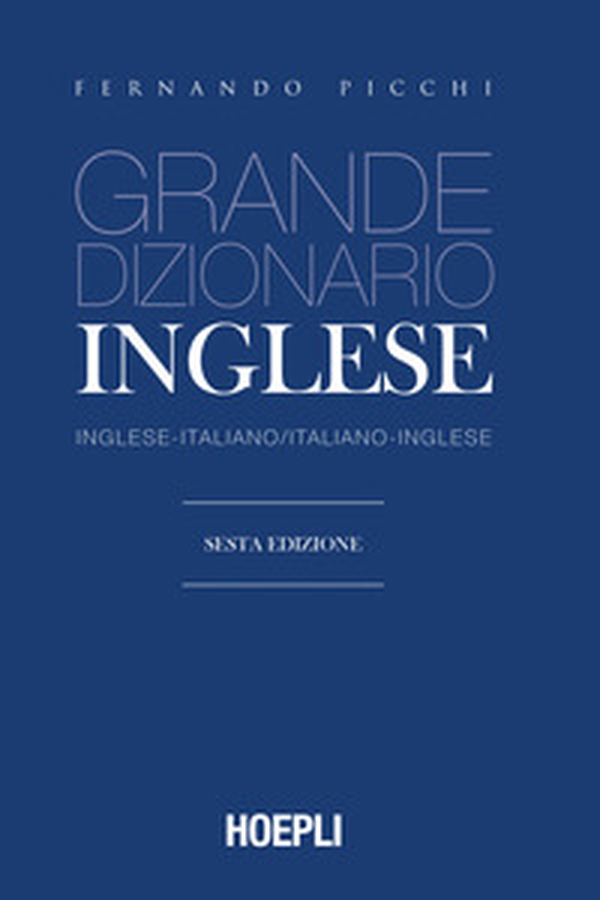 Grande dizionario di inglese. Inglese-italiano, italiano-inglese - Librerie.coop Grande dizionario di inglese. Inglese-italiano, italiano-inglese - Librerie.coop