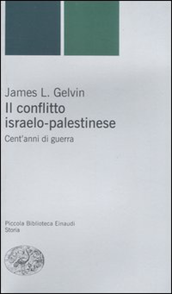 Il conflitto israelo-palestinese. Cent'anni di guerra - Librerie.coop Il conflitto israelo-palestinese. Cent'anni di guerra - Librerie.coop