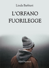 L'orfano fuorilegge - Librerie.coop