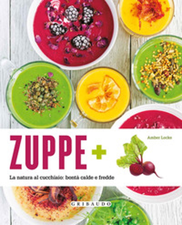 Zuppe +... - Librerie.coop Zuppe +... - Librerie.coop
