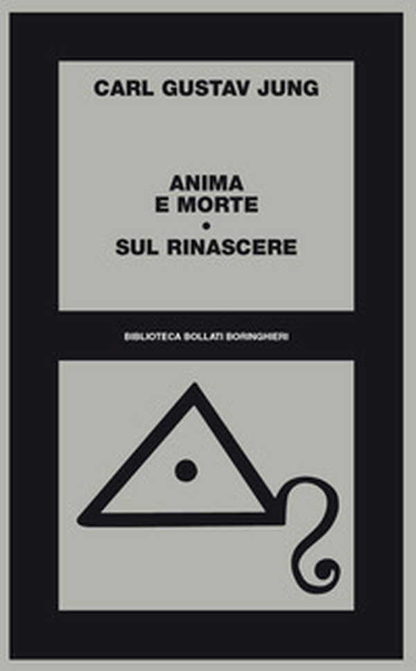 Anima e morte-Sul rinascere - Librerie.coop Anima e morte-Sul rinascere - Librerie.coop