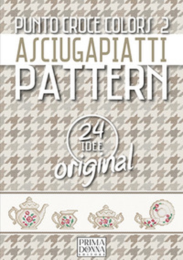 Punto croce colors 2. Asciugapiatti pattern - Librerie.coop Punto croce colors 2. Asciugapiatti pattern - Librerie.coop