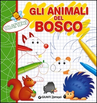 Trattini. Gli animali del bosco - Librerie.coop
