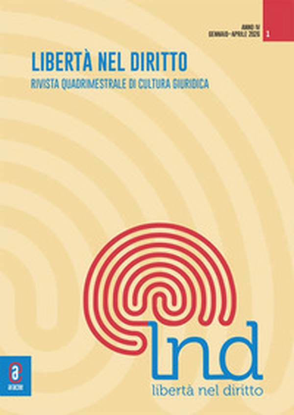 Libertà nel diritto. Rivista quadrimestrale di cultura giuridica - Vol. 1 - Librerie.coop