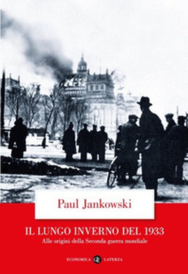 Il lungo inverno del 1933. Alle origini della seconda guerra mondiale - Librerie.coop Il lungo inverno del 1933. Alle origini della seconda guerra mondiale - Librerie.coop