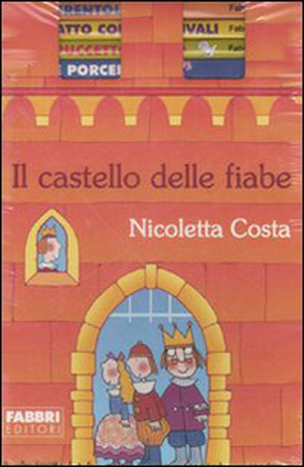 Il castello delle fiabe. Cappuccetto Rosso-Cenerentola-Il gatto con gli stivali-I tre porcellini - Librerie.coop Il castello delle fiabe. Cappuccetto Rosso-Cenerentola-Il gatto con gli stivali-I tre porcellini - Librerie.coop