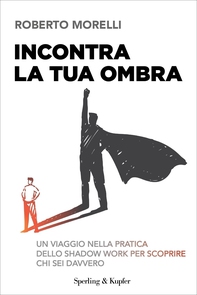 Incontra la tua ombra - Librerie.coop