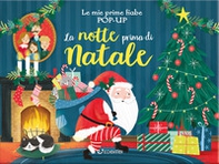La notte prima di Natale. Le mie prime fiabe pop-up - Librerie.coop