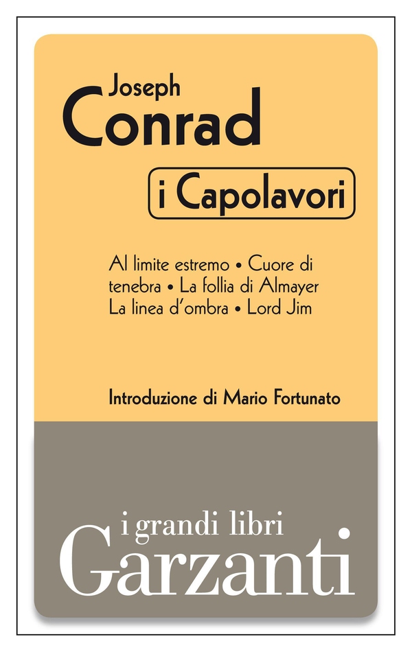 I capolavori (Al limite estremo - Cuore di tenebra - La follia di Almayer - La linea d'ombra - Lord Jim) - Librerie.coop I capolavori (Al limite estremo - Cuore di tenebra - La follia di Almayer - La linea d'ombra - Lord Jim) - Librerie.coop