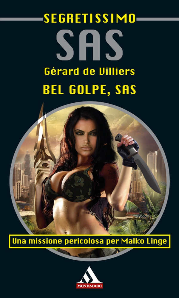 Bel golpe, SAS (Segretissimo SAS) - Librerie.coop Bel golpe, SAS (Segretissimo SAS) - Librerie.coop