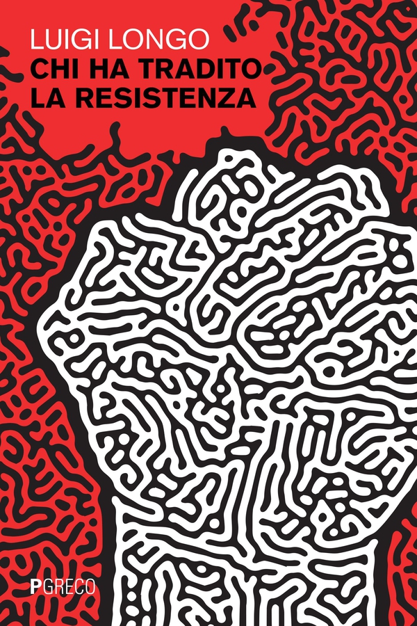 Chi ha tradito la Resistenza - Librerie.coop