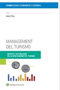 Management del turismo. Imprese e destinazioni nella new economy del turismo - Librerie.coop