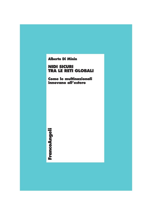 Nidi sicuri tra le reti globali. Come le multinazionali innovano all'estero - Librerie.coop Nidi sicuri tra le reti globali. Come le multinazionali innovano all'estero - Librerie.coop