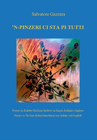 'n-pinzeri ci sta pi tutti. Poesie in dialetto siciliano tradotte in lingua inglese - Librerie.coop