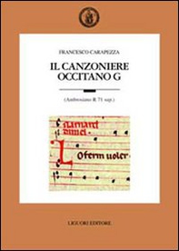 Il canzoniere occitano G (Ambrosiano R 71 sup.) - Librerie.coop Il canzoniere occitano G (Ambrosiano R 71 sup.) - Librerie.coop