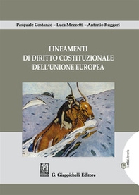 Lineamenti di diritto costituzionale dell'Unione Europea - Librerie.coop
