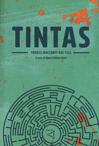 Tintas. Tredici racconti dal Cile - Librerie.coop