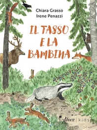 Il tasso e la bambina - Librerie.coop Il tasso e la bambina - Librerie.coop