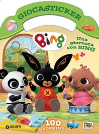 Una giornata con Bing. Giocasticker. Con adesivi - Librerie.coop
