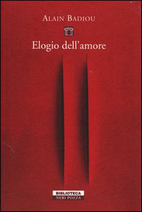 Elogio dell'amore. Intervista con Nicolas Truong - Librerie.coop Elogio dell'amore. Intervista con Nicolas Truong - Librerie.coop