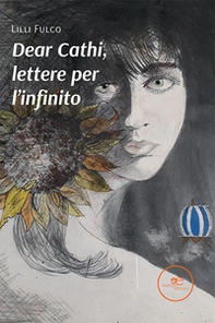 Dear Cathi, lettere per l'infinito - Librerie.coop