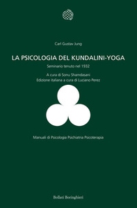 La psicologia del Kundalini-Yoga. Seminario tenuto nel 1932 - Librerie.coop La psicologia del Kundalini-Yoga. Seminario tenuto nel 1932 - Librerie.coop