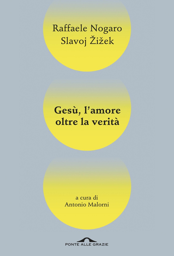 Gesù, l'amore oltre la verità - Librerie.coop Gesù, l'amore oltre la verità - Librerie.coop