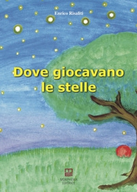 Dove giocavano le stelle - Librerie.coop