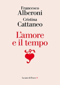 L'amore e il tempo - Librerie.coop