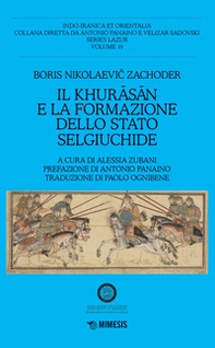 Il Khurasan e la formazione dello stato selgiuchide - Librerie.coop Il Khurasan e la formazione dello stato selgiuchide - Librerie.coop