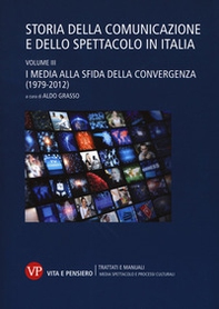 Storia della comunicazione e dello spettacolo in Italia - Vol. 3 - Librerie.coop