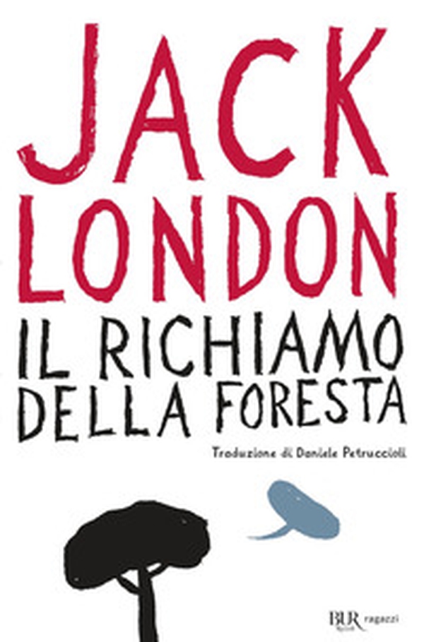 Il richiamo della foresta - Librerie.coop Il richiamo della foresta - Librerie.coop