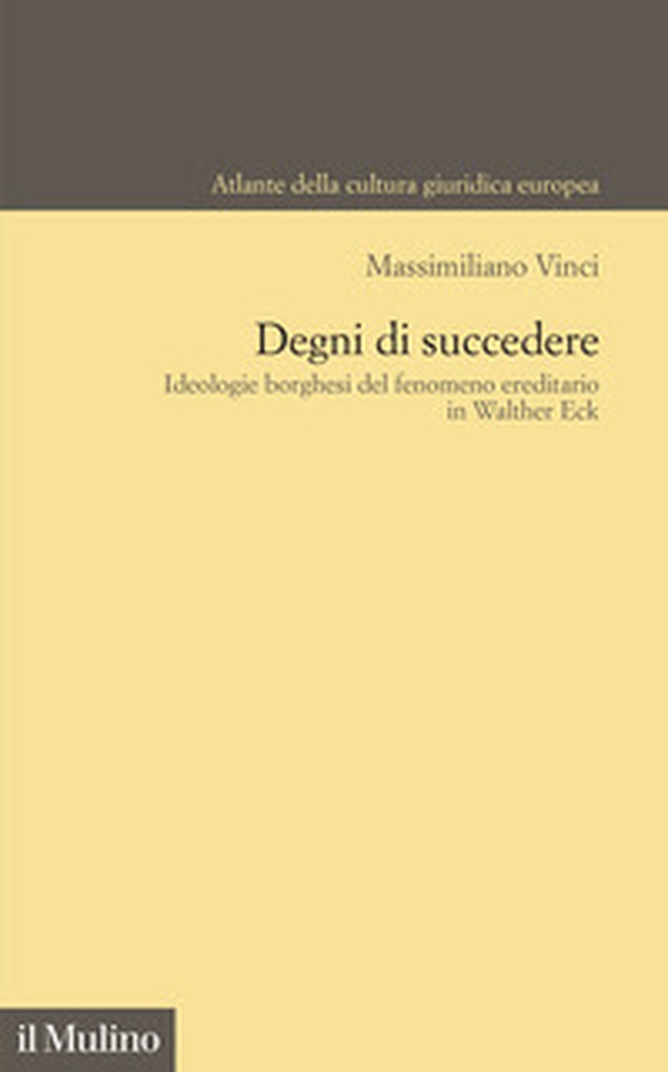 Degni di succedere. Ideologie borghesi del fenomeno ereditario in Walther Eck - Librerie.coop Degni di succedere. Ideologie borghesi del fenomeno ereditario in Walther Eck - Librerie.coop