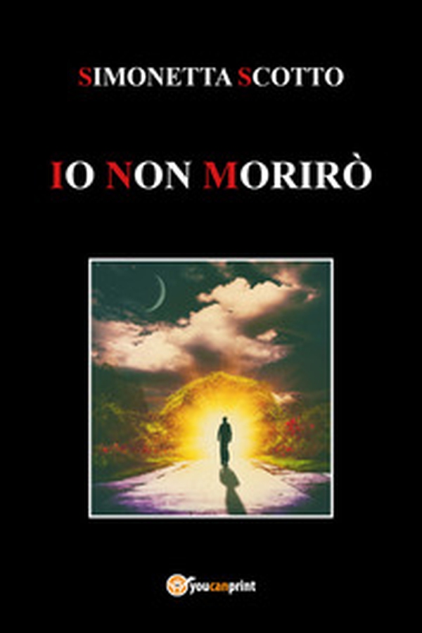 Io non morirò - Librerie.coop Io non morirò - Librerie.coop