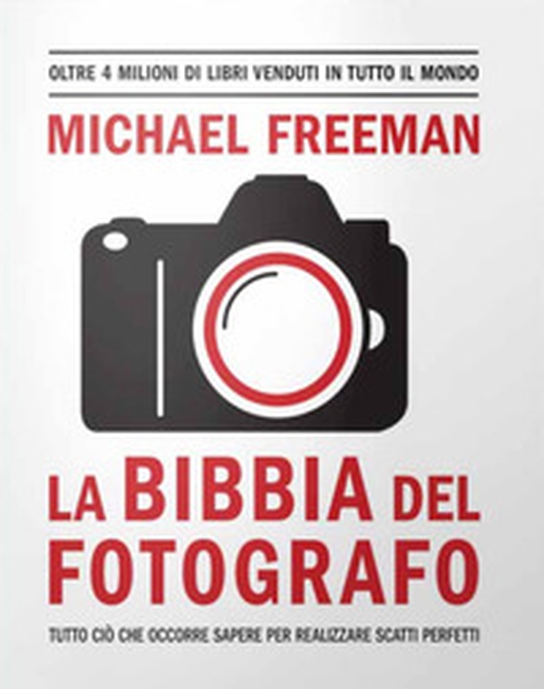 La bibbia del fotografo - Librerie.coop La bibbia del fotografo - Librerie.coop