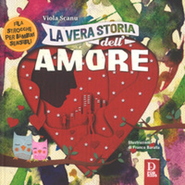 La vera storia dell'amore - Librerie.coop La vera storia dell'amore - Librerie.coop