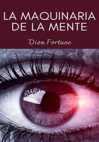 La maquinaria de la mente - Librerie.coop