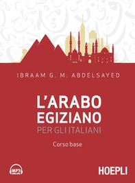 L'arabo egiziano per gli italiani. Corso base - Librerie.coop