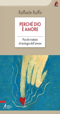 Perchè Dio è amore - Librerie.coop